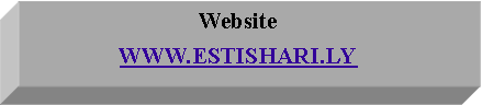 Text Box: WebsiteWWW.ESTISHARI.LY